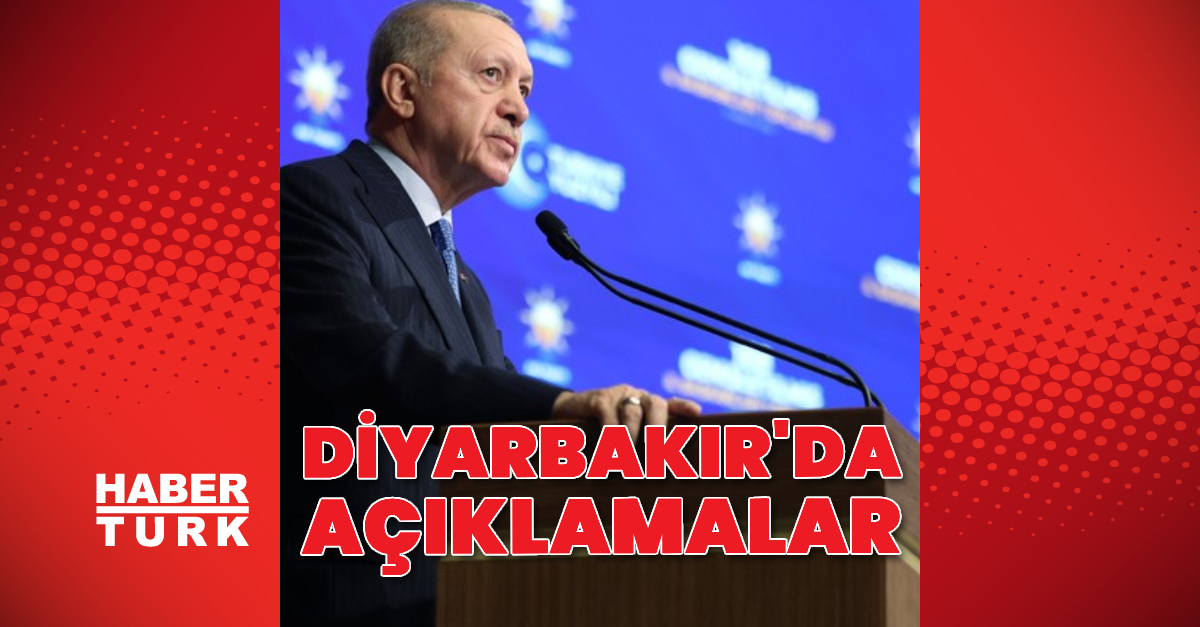 Cumhurbaşkanı Erdoğan’dan Diyarbakır’da açıklamalar